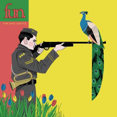 fun. -  Aim and Ignite